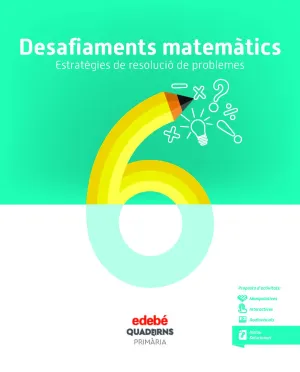Desafiaments Matemàtics. Estratègies de Resolució de Problemes 6