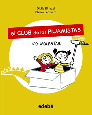 El Club de las Pijamistas 1. No Molestar