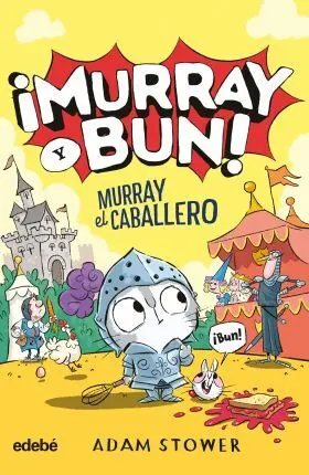 Murray y Bun! Murray el Caballero