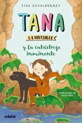 Tana la Invisible y la Catastrofe Inminente