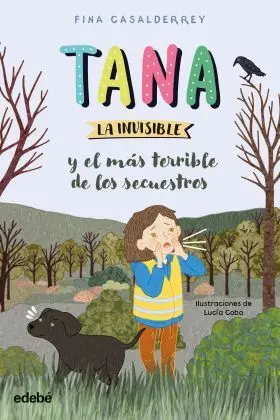 Tana la Invisible y el Mas Terrible de los Secuestros