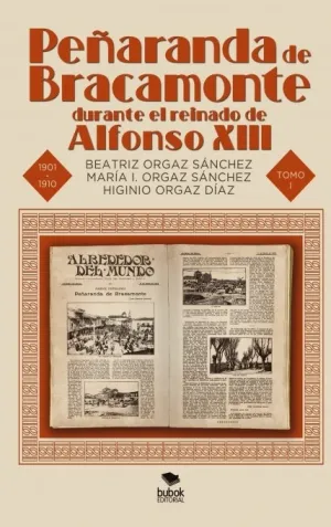 Peñaranda de Bracamonte Durante el Reinado de Alfonso Xiii. Secuencia Cronológic
