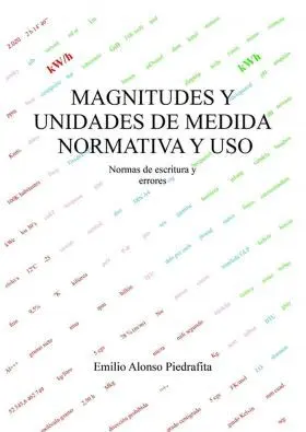 Magnitudes y Unidades de Medida, Normativa y Uso