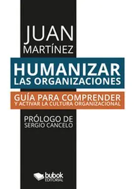 Humanizar las Organizaciones