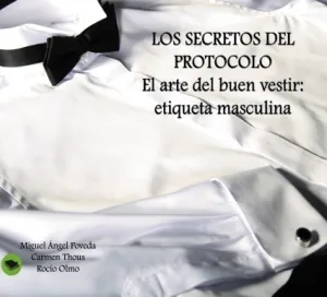 El Arte del Buen Vestir : Etiqueta Masculina