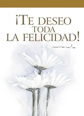 Te Deseo Toda la Felicidad