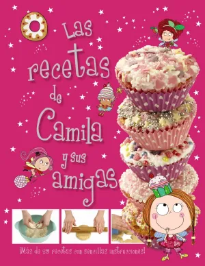Camila, el Hada de los Cupcakes. Las Recetas de Ca