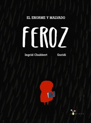 El Enorme y Malvado Feroz