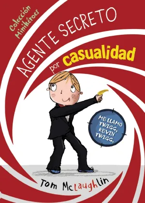 Miniheroes, 1. Agente Secreto por Casualidad
