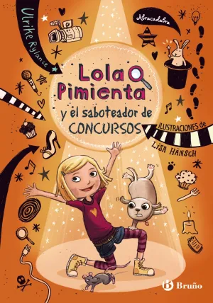 Lola Pimienta, 3. Lola y el Saboteador de Concurso