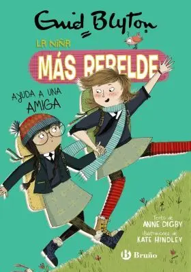 Enid Blyton. La Niña Mas Rebelde, 6. La Niña Mas R