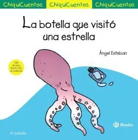 Chiquicuento 5. La Botella que Visito una Estrella