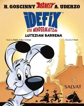 Idefix Eta Menderakaitzak, 7. Lutezian Barrena