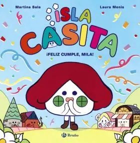 Isla Casita, 2. Feliz Cumple, Mila!