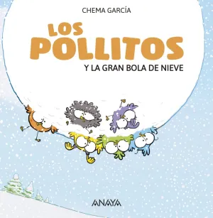 Los Pollitos y la Gran Bola de Nieve