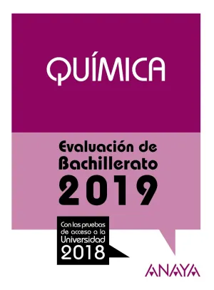 Quimica. Evaluacion de Bachillerato 2018. Pruebas