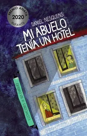 Mi Abuelo Tenia un Hotel