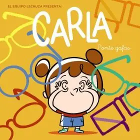 Carla, ¡Ponte Gafas!