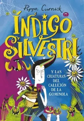 Índigo Silvestri y las Criaturas del Callejon de la Gominola