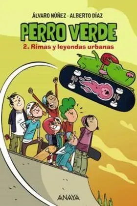 Perro Verde 2: Rimas y Leyendas Urbanas