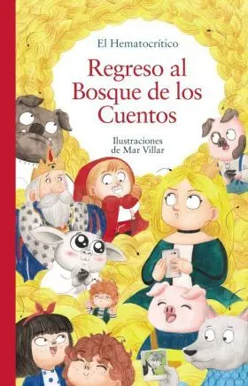Regreso Al Bosque de los Cuentos
