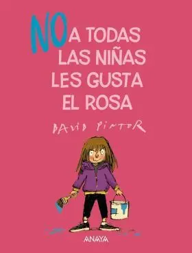 No a Todas las Niñas les Gusta el Rosa