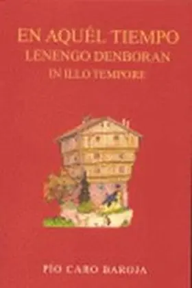 En aquel Tiempo. Lenengo Denboran
