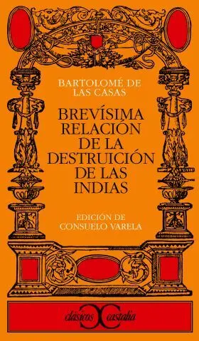 Brevisima Relacion de la Destruicion de las Indias