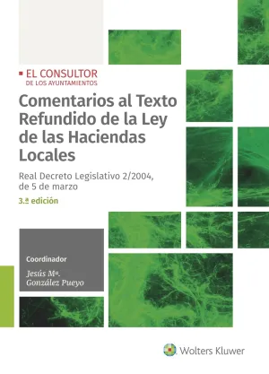 Comentarios Al Texto Refundido de la Ley de las Haciendas Locales (3ª Edición)