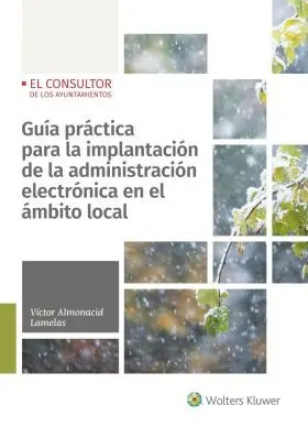 Guía Práctica para la Implantación de la Administración Electrónica en el Ámbito