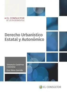 Derecho Urbanístico Estatal y Autonómico, 1ª Edici