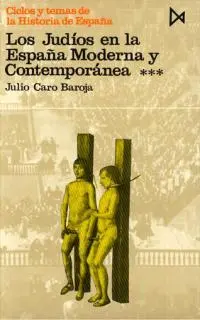 Los Judios en la España Moderna y Contemporanea