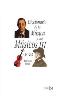 Diccionario de la Musica Iii