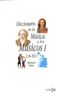 Dicc. De la Musica y los Musicos I