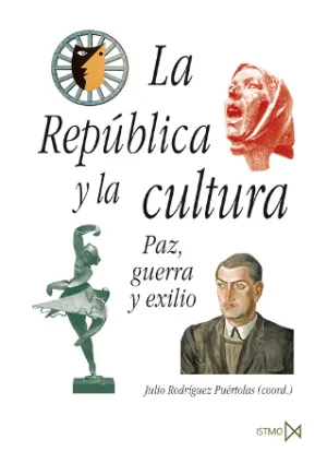 Republica y la Cultura Paz Guerra y Exilio,La