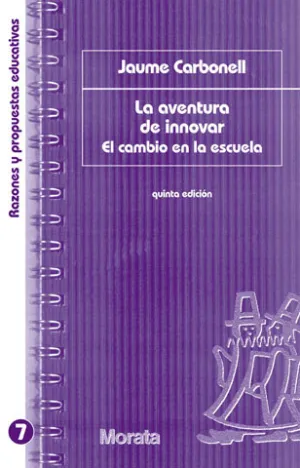 Aventura de Innovar. El Cambio en la Escuela