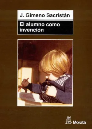 Alumno Como Invencion, el