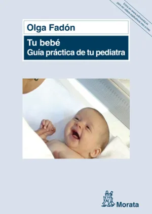 Tu Bebe Guia Practica de tu Pediatra