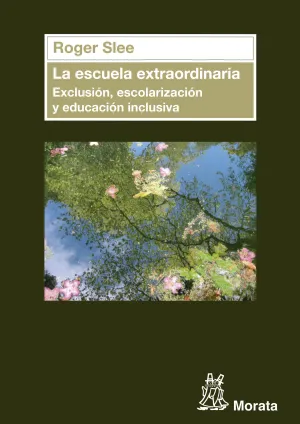La Escuela Extraordinaria. Exclusion, Escolarizacion