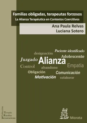 Familias Obligadas, Terapeutas Forzosos: la Creaci