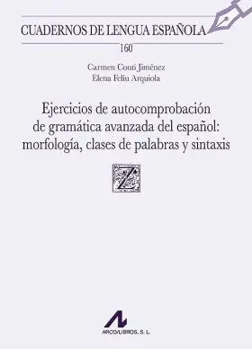 Ejercicios de Autocomprobación de Gramática Avanzada del Español (160)