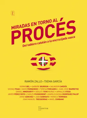 Miradas en Torno Al Proces. Del Tablero Catalan a