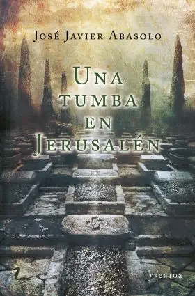 Una Tumba en Jerusalen