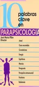 Diez Palabras Clave en Parapsicologia