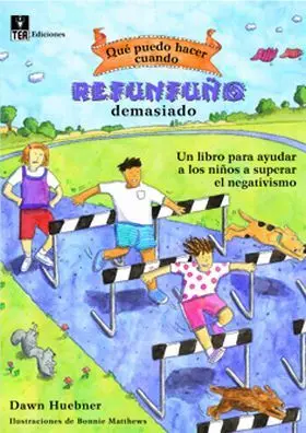Refunfuño Demasiado -Que Puedo Hacer Cuando...