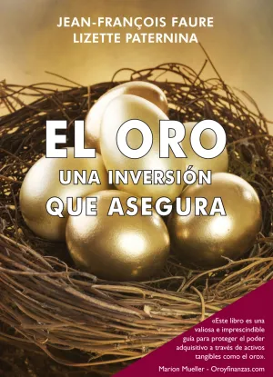 El Oro, una Inversión que Asegura