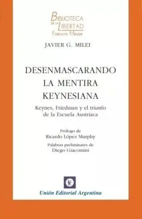 Desenmascarando la Mentira Keynesiana