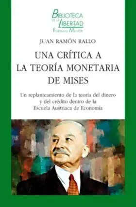 Una Critica a la Teoria Monetaria de Mises