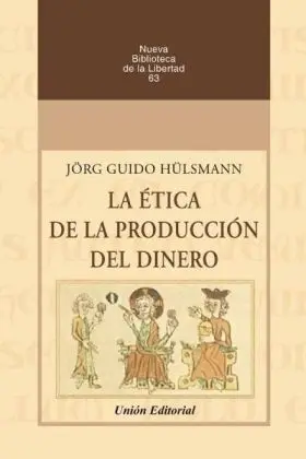 Etica de la Produccion del Dinero