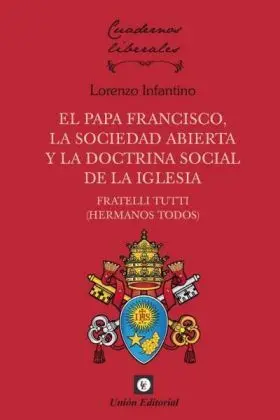 Papa Francisco, la Sociedad Abierta y la Doctrina